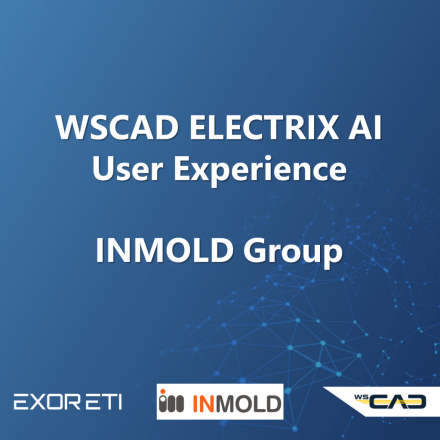 UPORABNIŠKA IZKUŠNJA - Kako WSCAD pospešuje in standardizira elektro projektiranje v Inmoldu